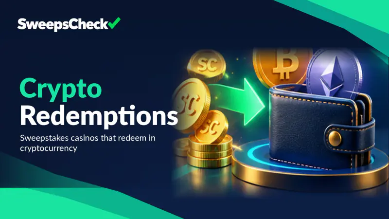 Sweepstakes Casinos With Crypto Prize Redemptions